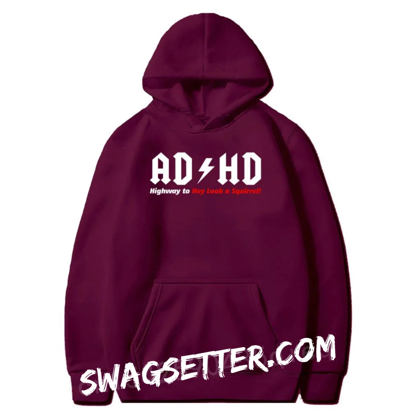 ADHD Highway to Hey Look A Squirrel Hoodies Sweatshirt