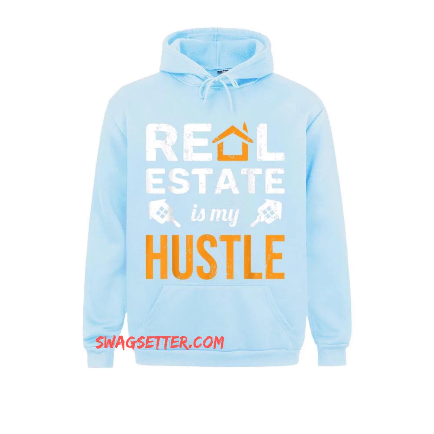 Real Estate Is My Hustle Realtor Hoodie