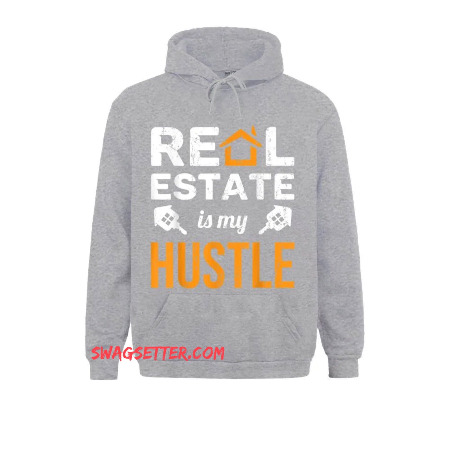 Real Estate Is My Hustle Realtor Hoodie