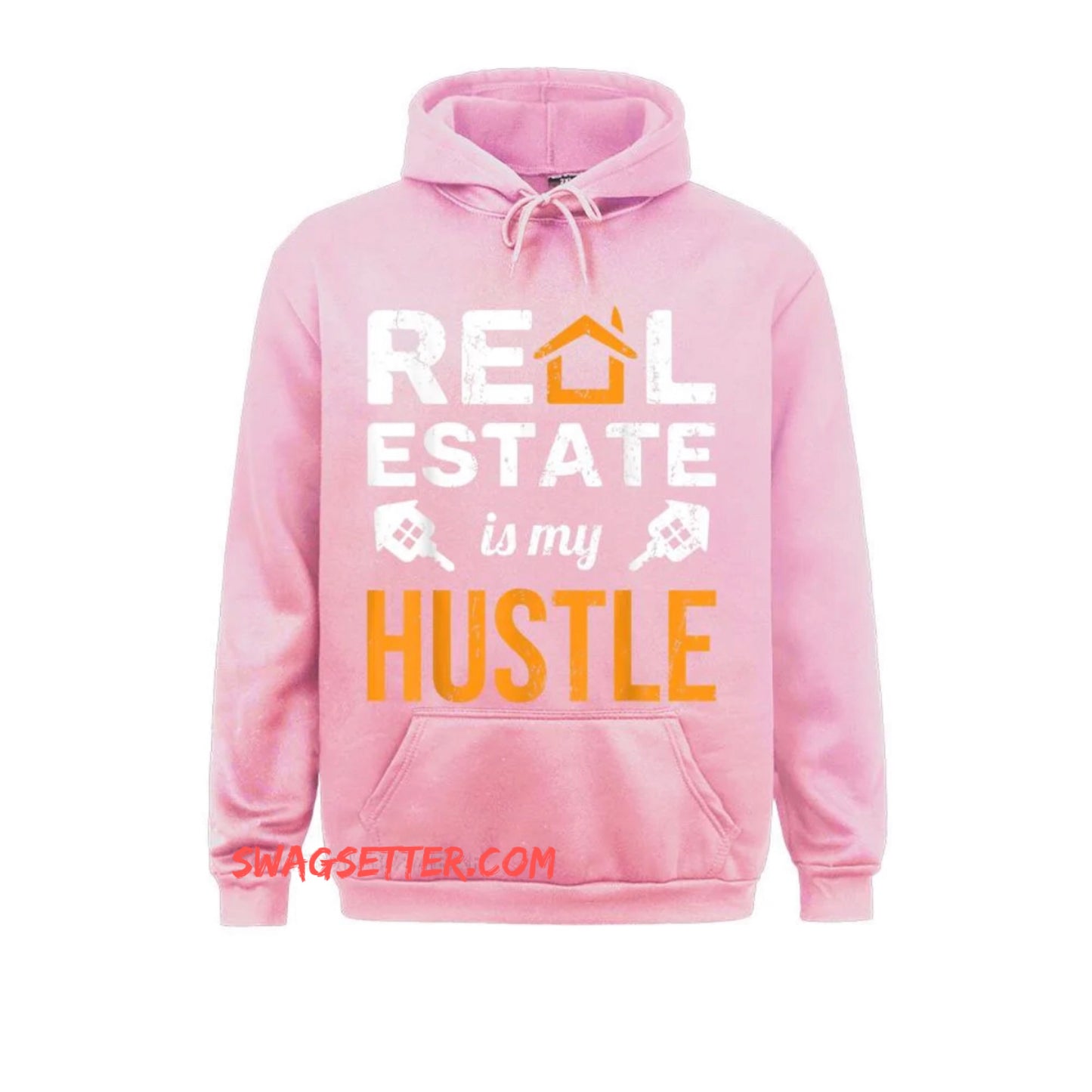 Real Estate Is My Hustle Realtor Hoodie