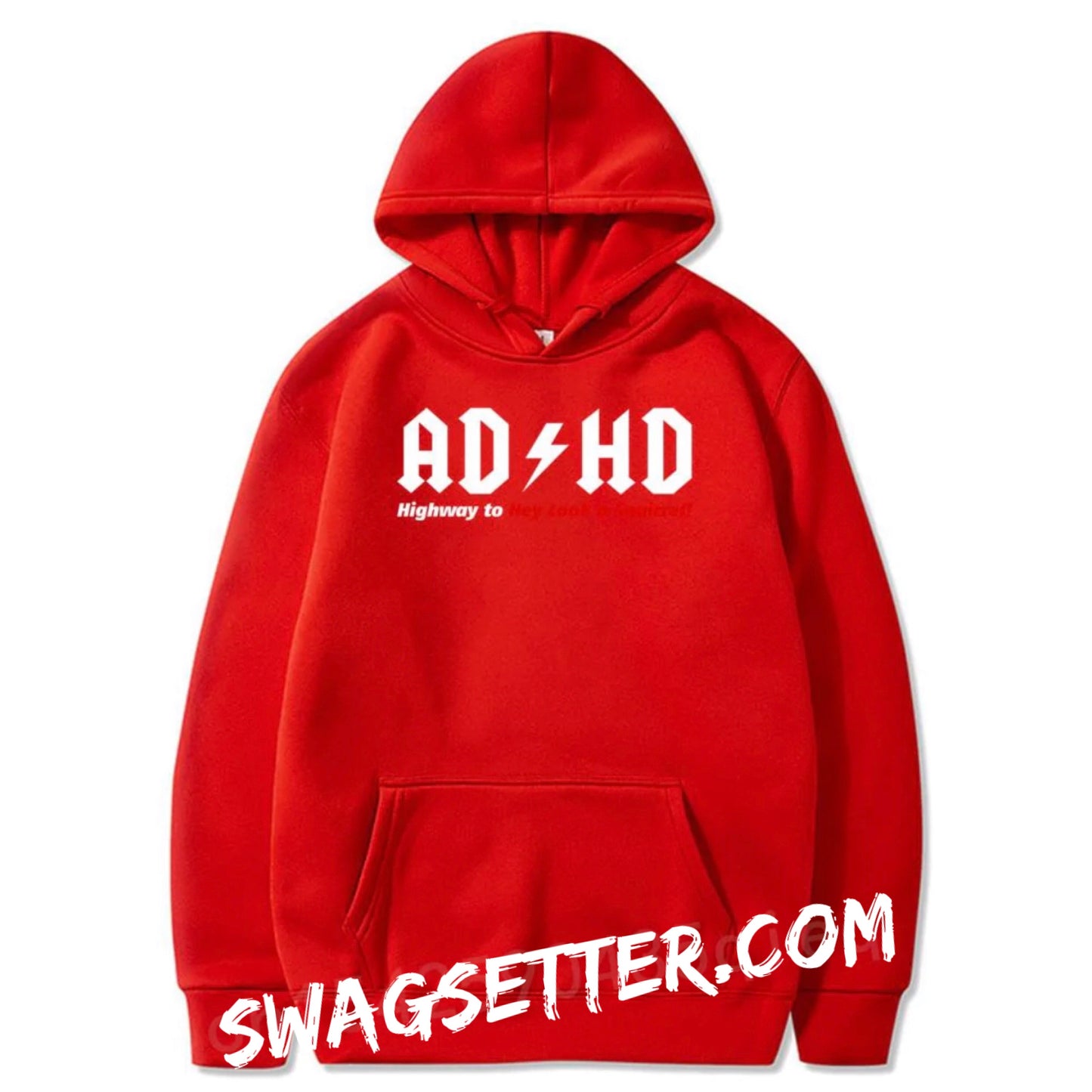 ADHD Highway to Hey Look A Squirrel Hoodies Sweatshirt