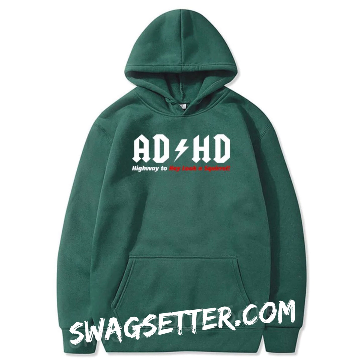 ADHD Highway to Hey Look A Squirrel Hoodies Sweatshirt