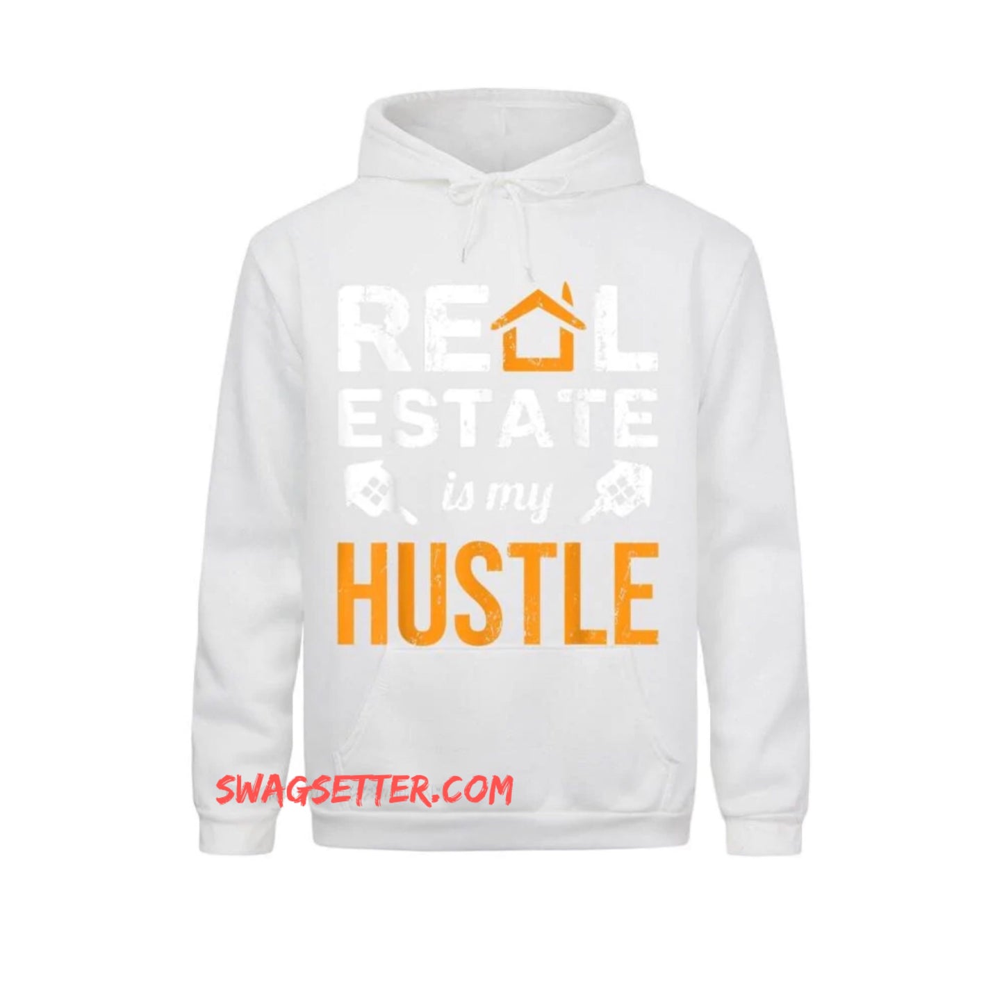 Real Estate Is My Hustle Realtor Hoodie