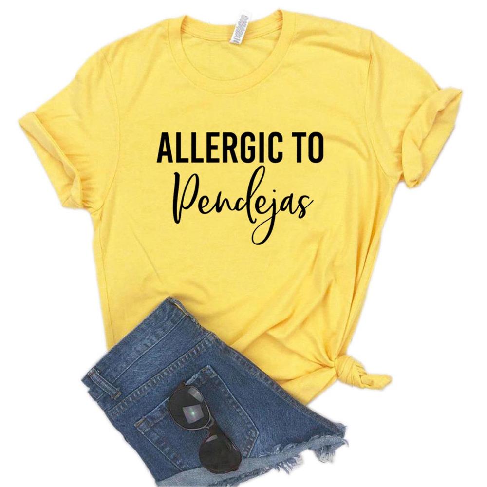  Allergic To Pendejas Women Tshirts Funny Latina Spanish