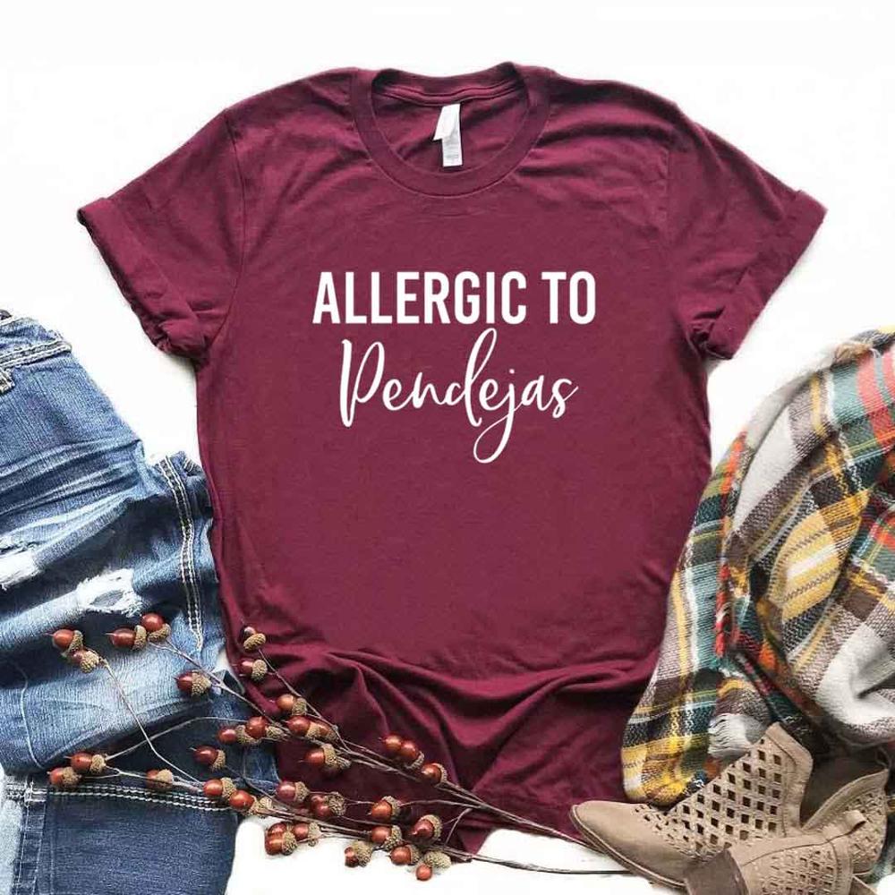  Allergic To Pendejas Women Tshirts Funny Latina Spanish