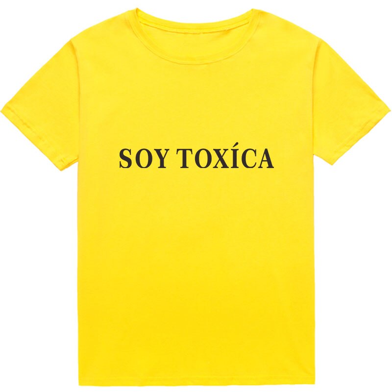 Soy Toxica Spanish (I AM TOXIC) T-shirts Women T-shirt Cotton
