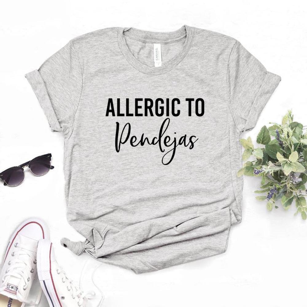  Allergic To Pendejas Women Tshirts Funny Latina Spanish