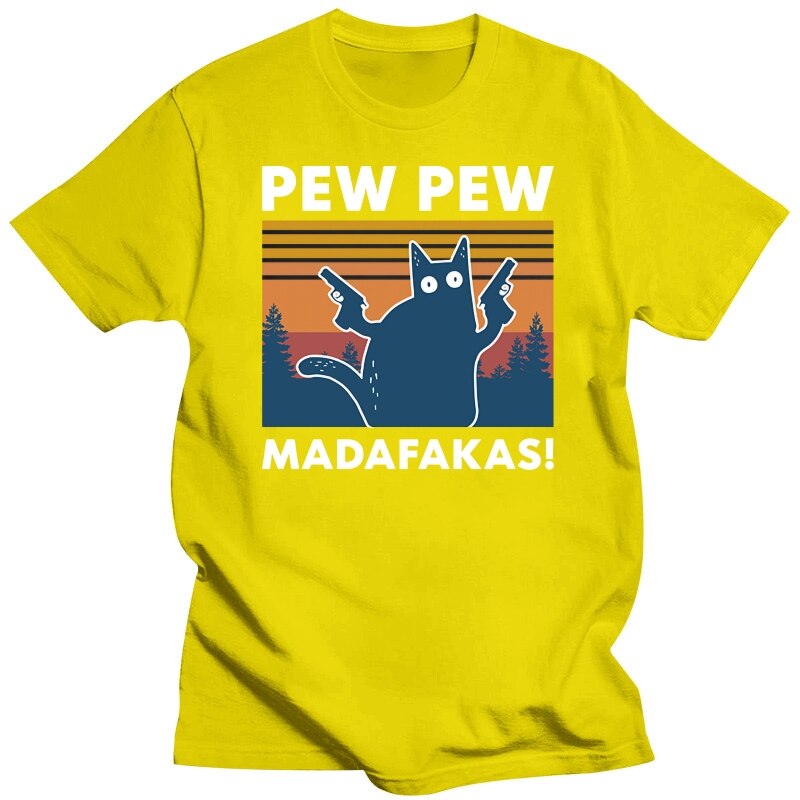 Pew Pew Madafakas Cat 100% Cotton T- Shirt