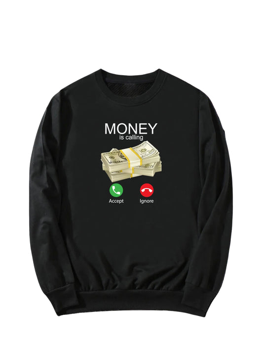 Money Is Calling Sweatshirt Women