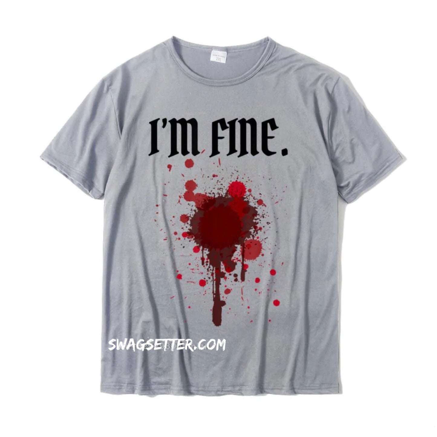 Blood Stain Im Fine Blood Gun-Shot Wound T-Shirt Cotton