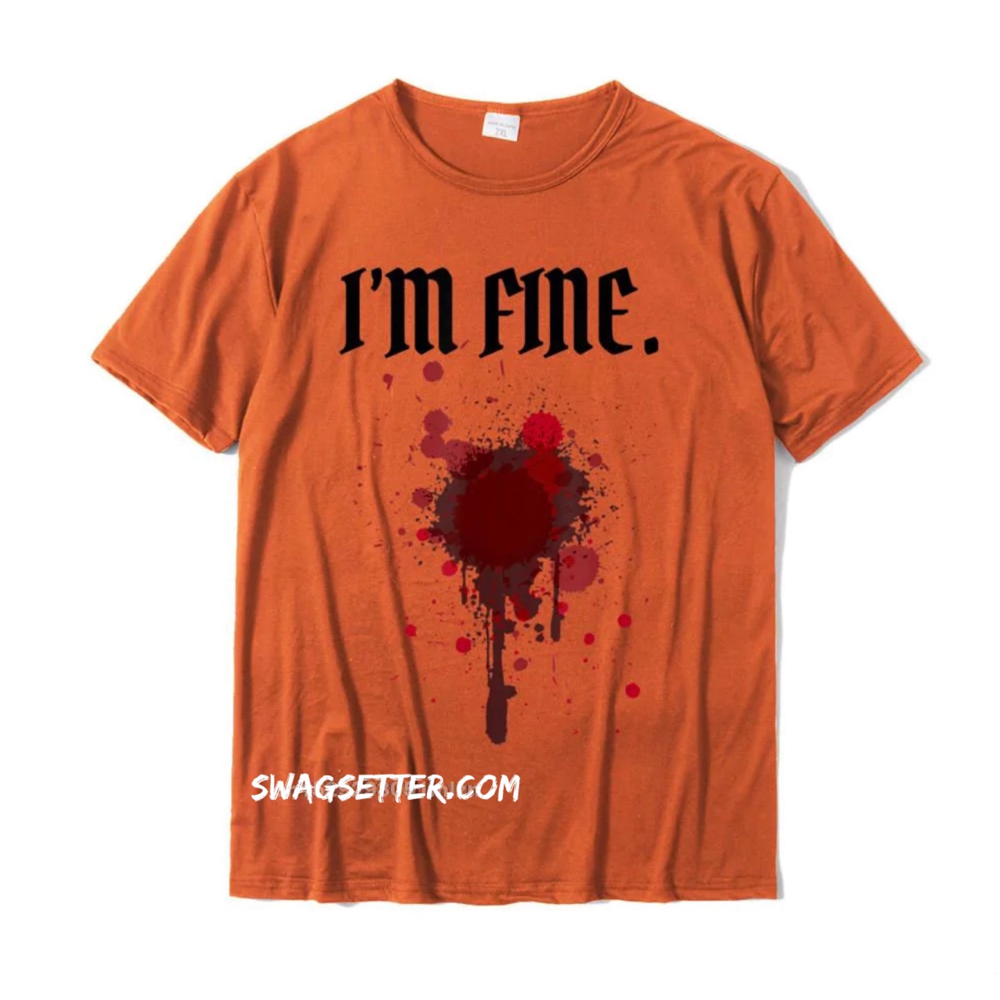 Blood Stain Im Fine Blood Gun-Shot Wound T-Shirt Cotton