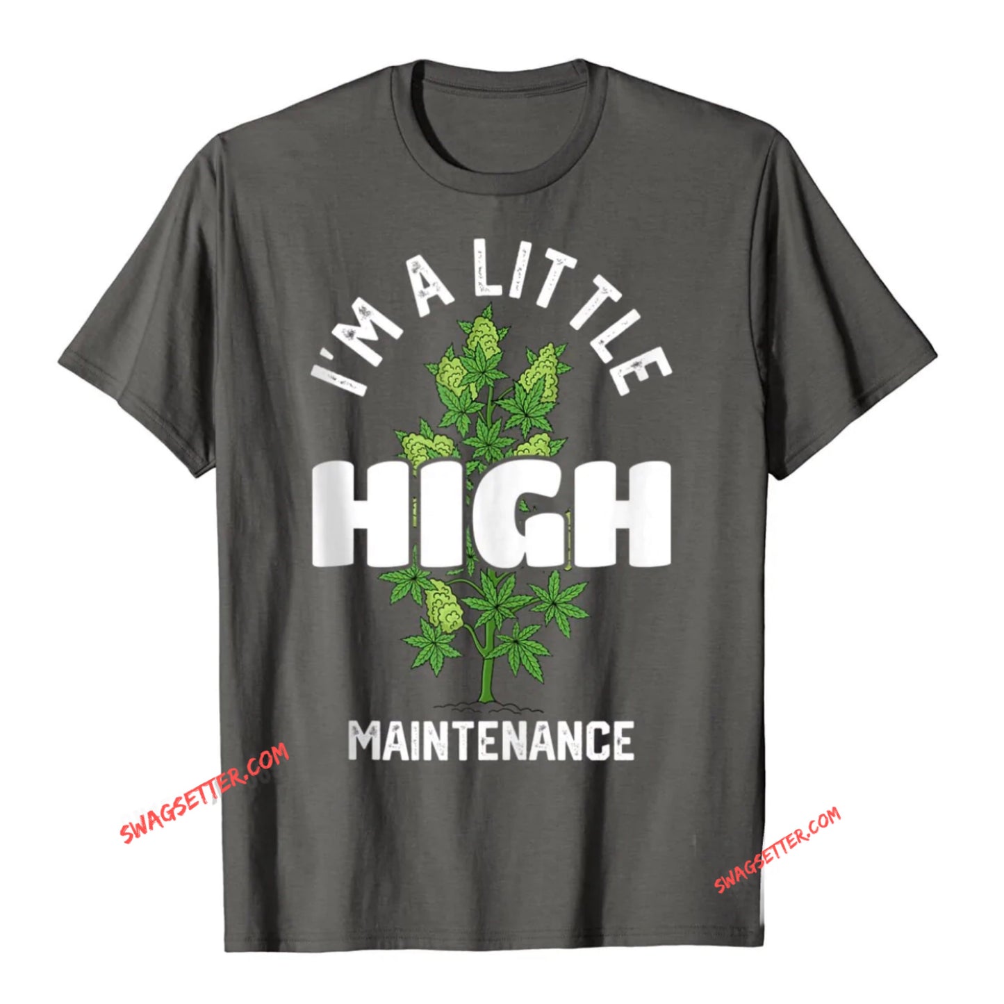 Im A Little High Funny Weed Tshirts