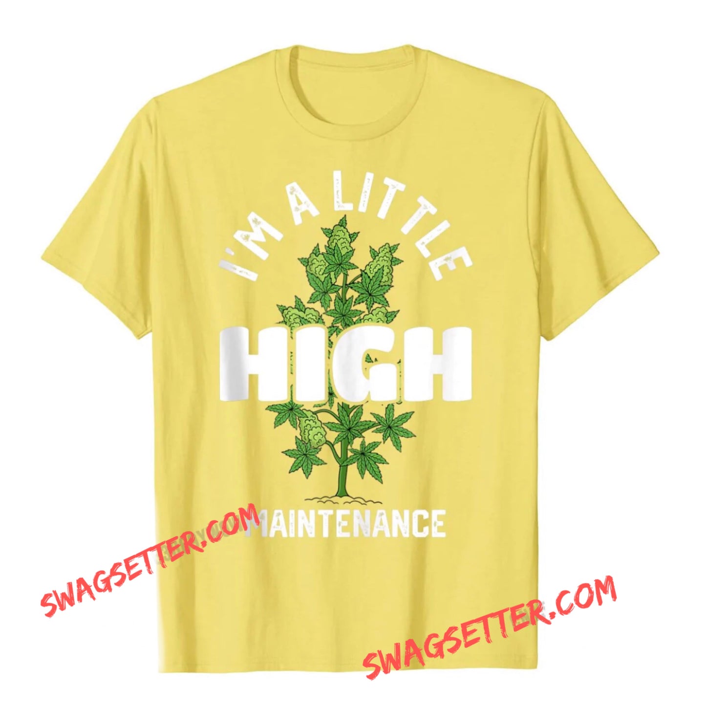 Im A Little High Funny Weed Tshirts