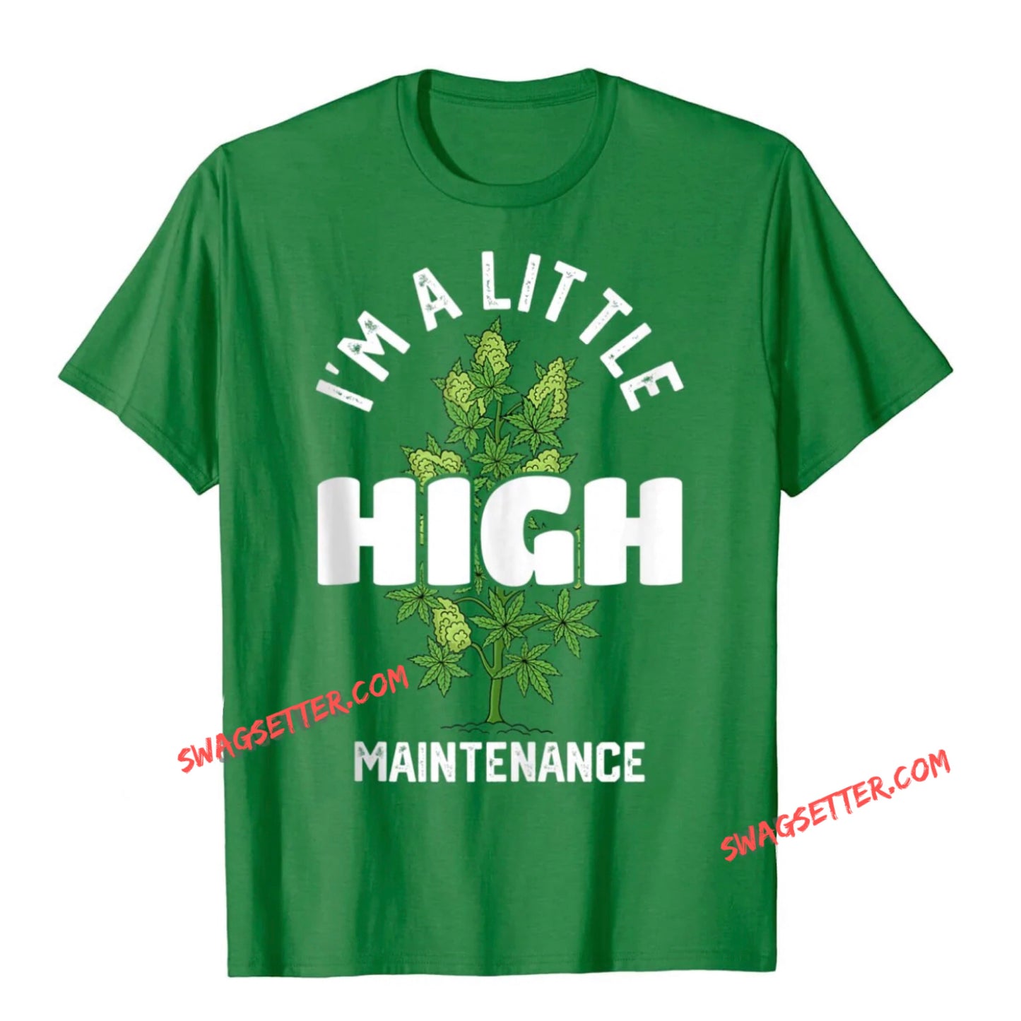 Im A Little High Funny Weed Tshirts