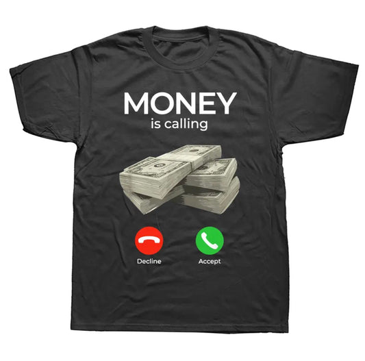 Money Is Calling T-Shirt