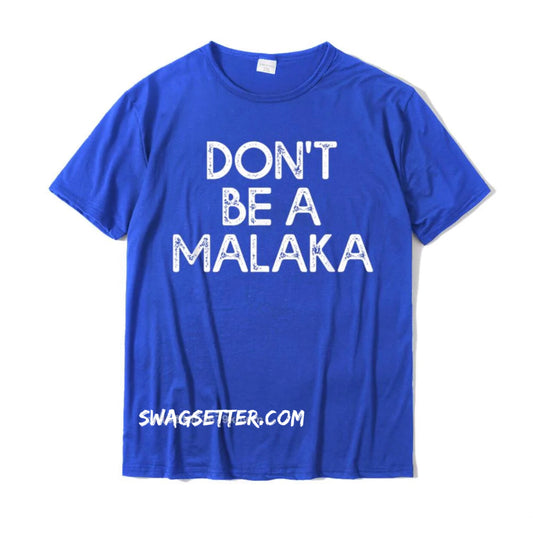 Funny Dont Be A Malaka Greek T Shirt