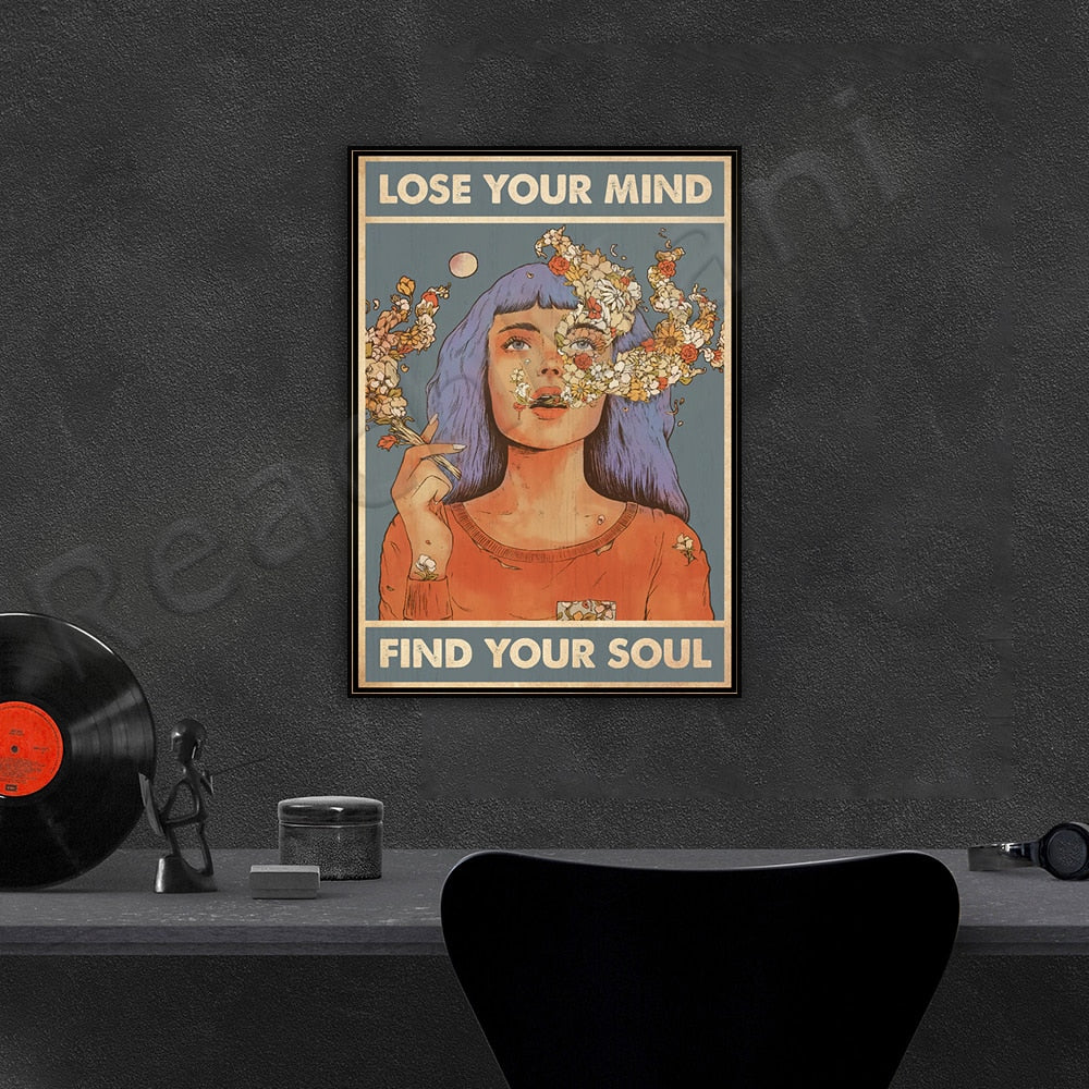 Lose Your Mind Find Your Soul Poster Canvas Wall Art