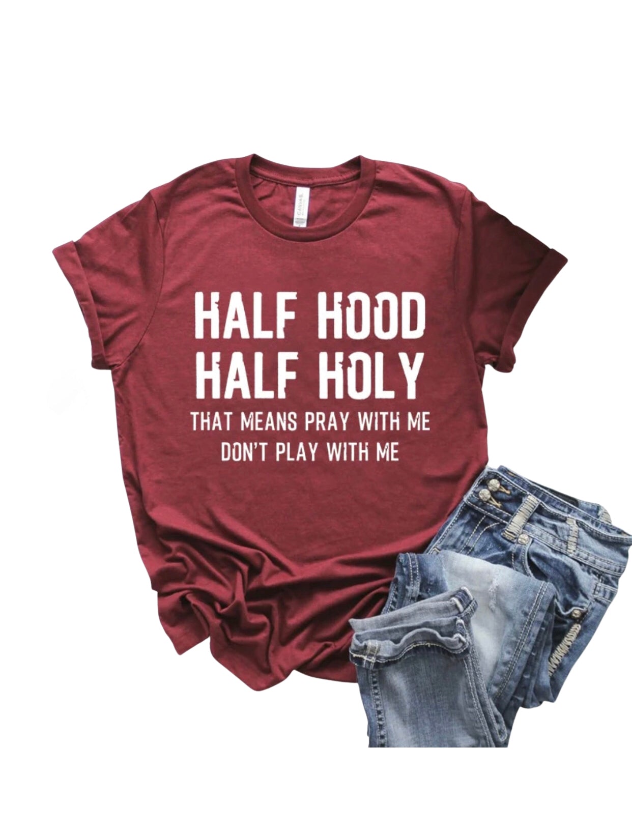 Half Hood Half Holy Shirt That Means Pray with Me Womens T Shirt