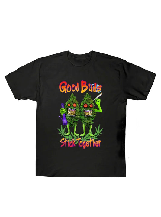 Weed Good Buds Stick Together Variety Cotton Funny Print T-Shirts