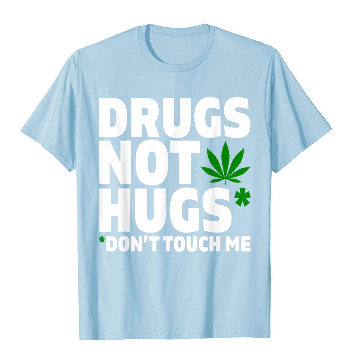 Drugs Not Hugs Funny Marijuana Weed Leaf T-Shirt Cotton