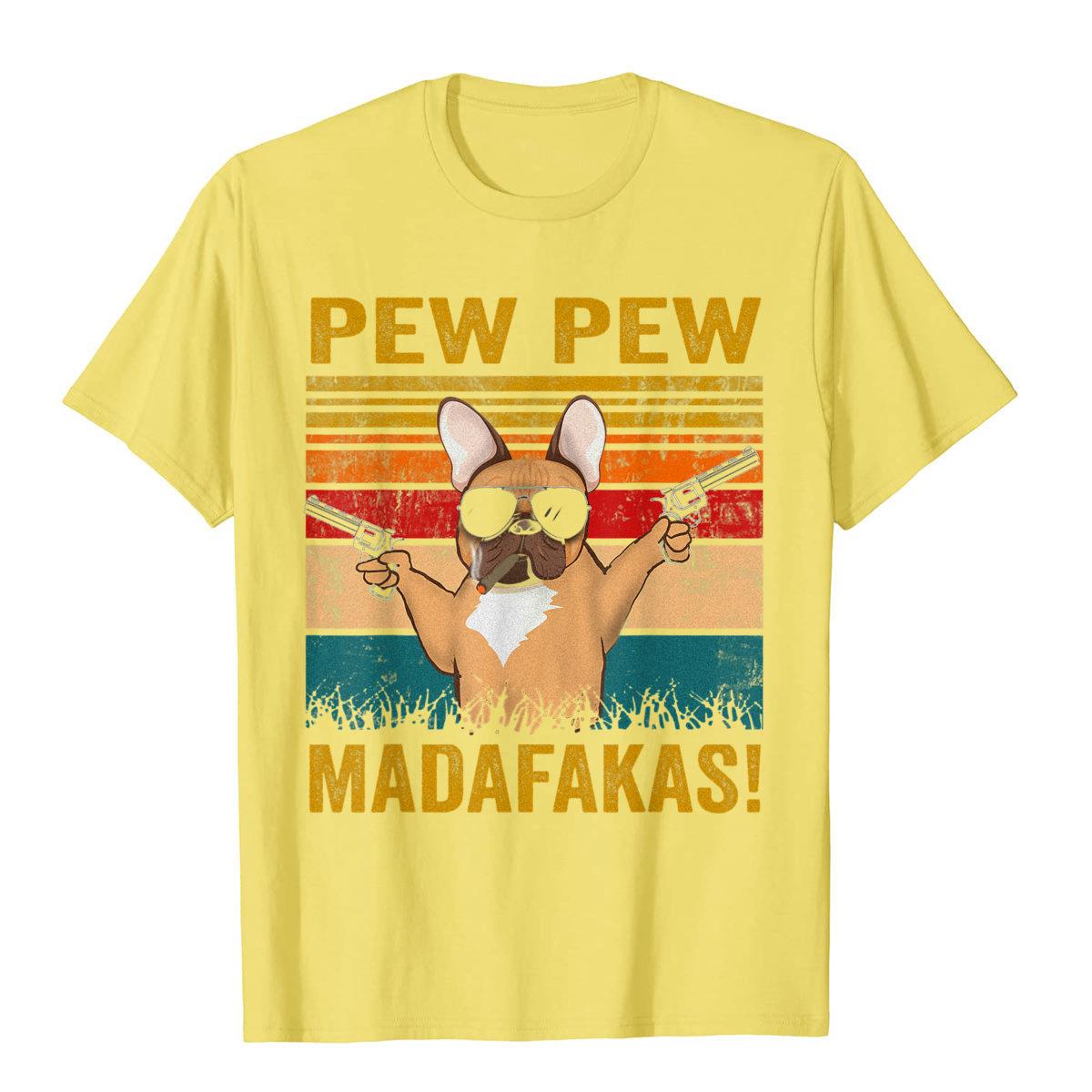 Pew Pew Madafakas French Bulldog T-Shirt