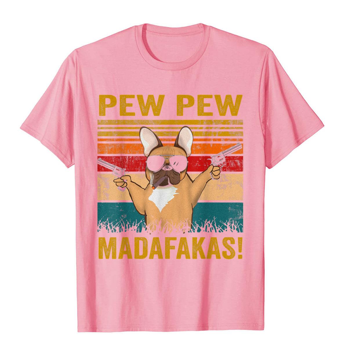 Pew Pew Madafakas French Bulldog T-Shirt