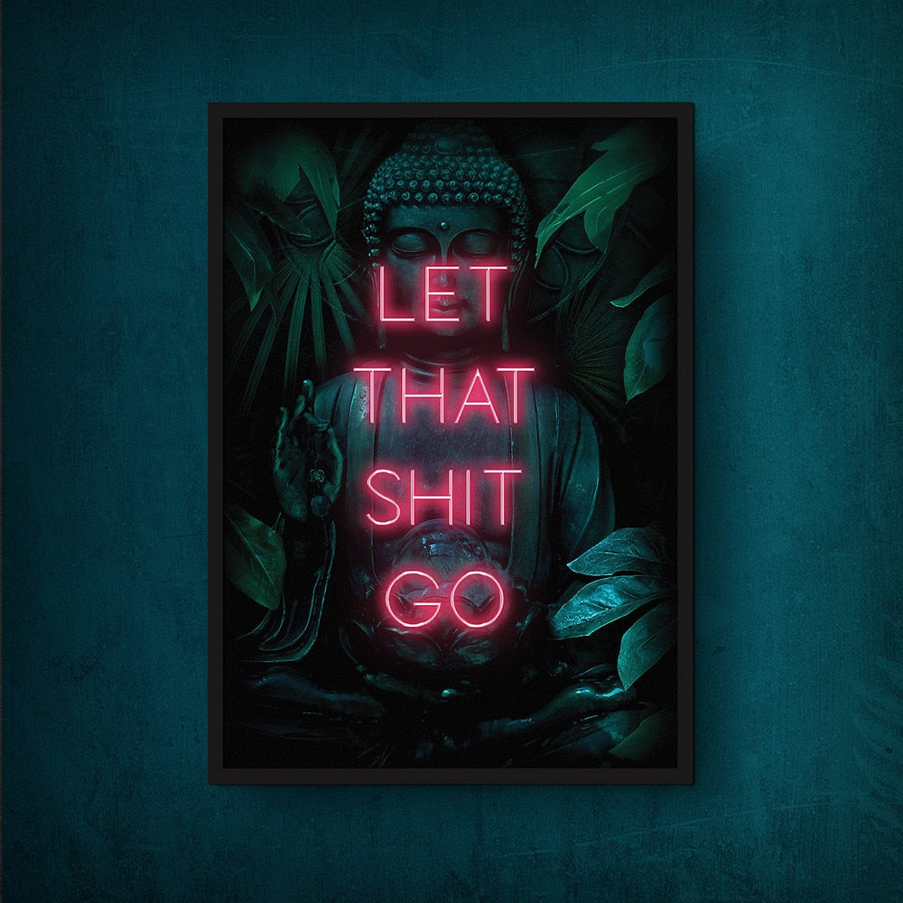 Let That Shit Go Poster Canvas Wall Art