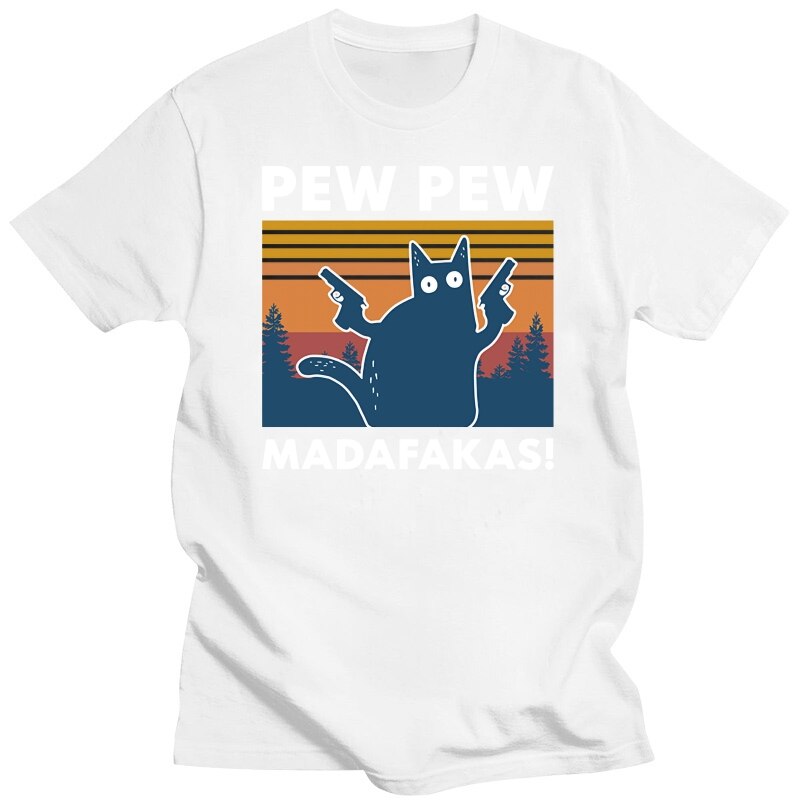 Pew Pew Madafakas Cat 100% Cotton T- Shirt