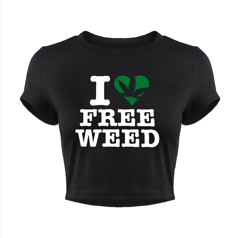 I Love Free Weed T Shirt Cropped Tops Womens