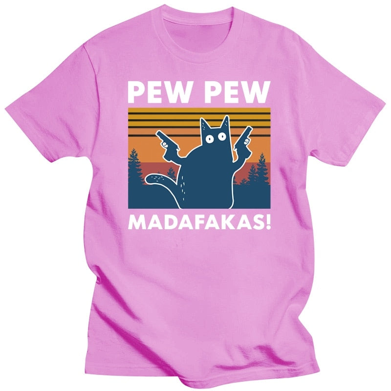 Pew Pew Madafakas Cat 100% Cotton T- Shirt